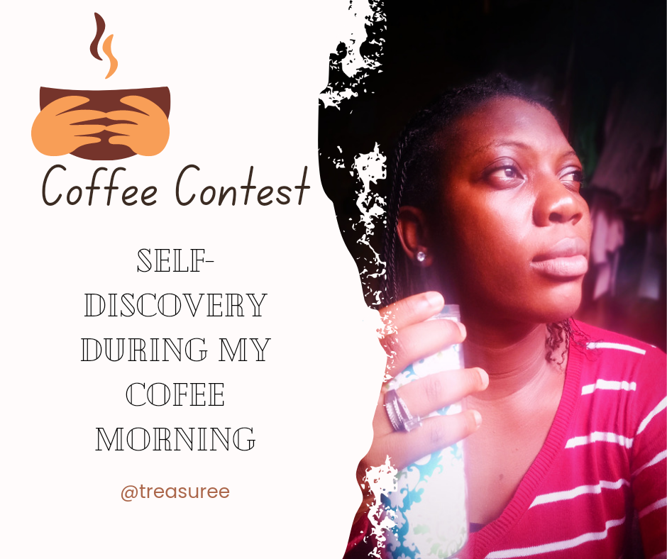 Self-Discovery During My Coffee Morning
