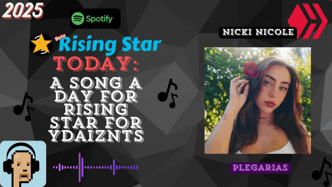 A song a day for Rising Star for ydaiznfts (Nicki Nicole - "Plegarias") - and the daily starpro [15/07/2025]