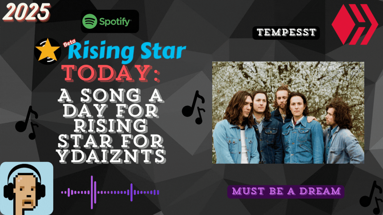 A song a day for Rising Star for ydaiznfts (TEMPESST - "Must Be a Dream") - and the daily starpro [22/06/2025]