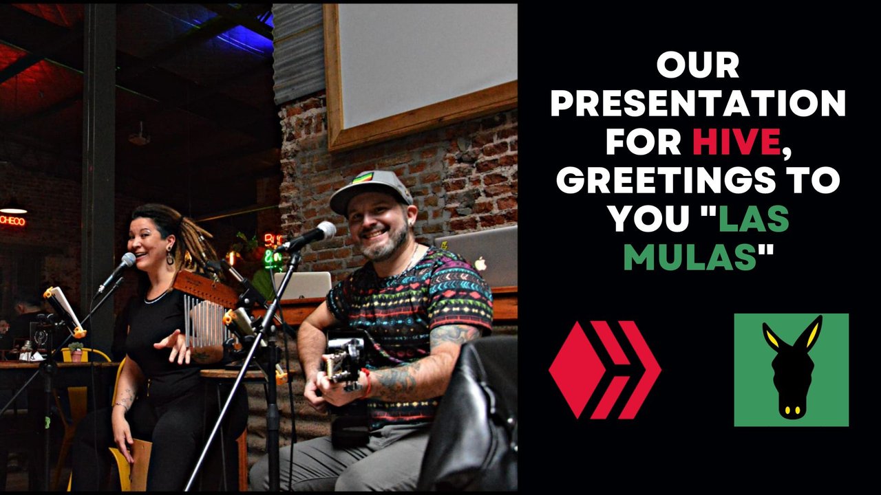 Our presentation for Hive, greetings to you "Las Mulas" [Esp-Eng]