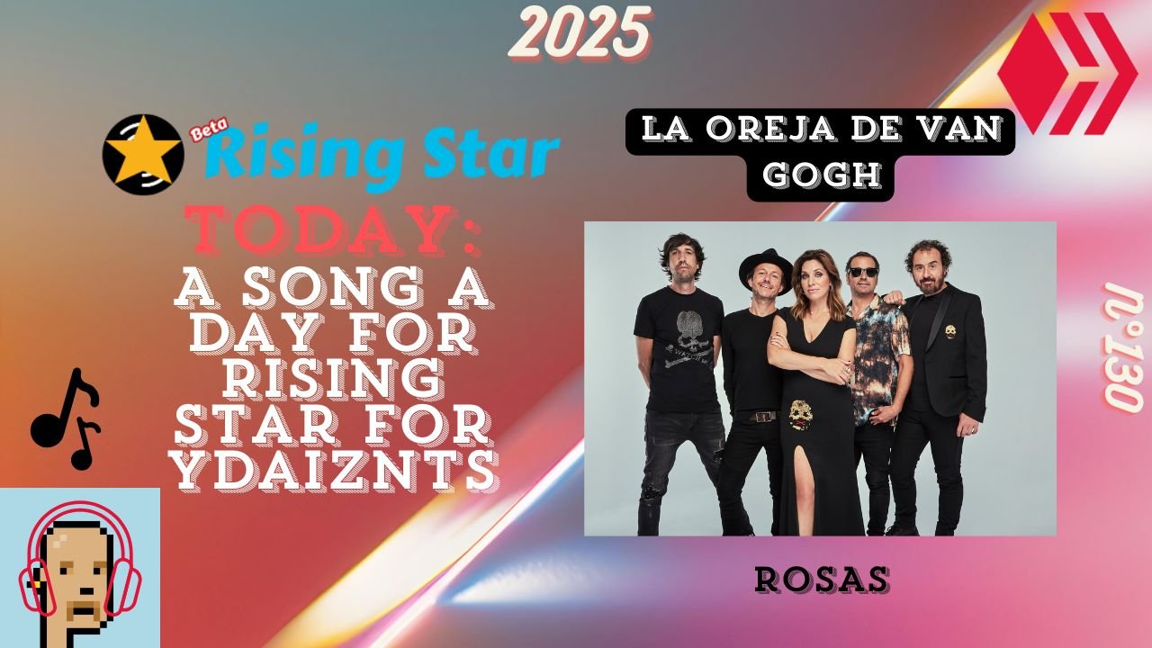 A song a day for Rising Star for ydaiznfts (La Oreja de Van Gogh - "Rosas") - and the daily starpro [21/01/2025]