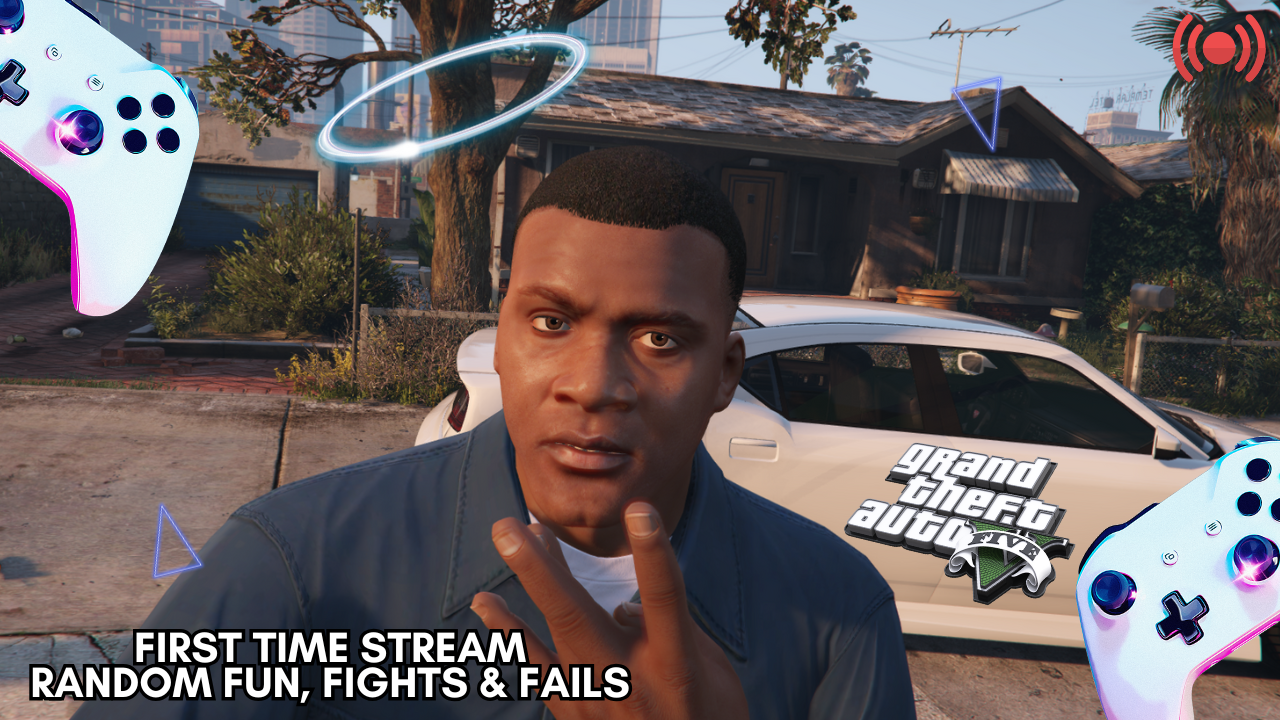 GTA V | First Time Stream | Random Fun, Fights & Fails