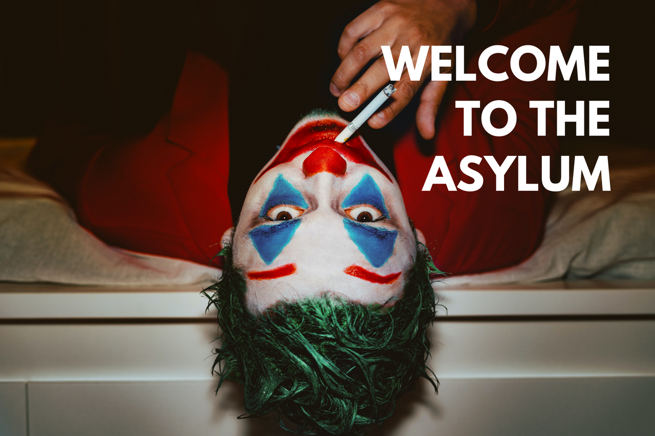 https://images.ecency.com/DQmccR3aCmQ7Kx774UqbjmmWPoDFrFJXDZLTnc3QFEcP6Kn/welcome_to_the_asylum.png