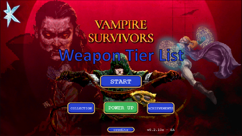 VAMPIRE SURVIVORS WEAPON + EVOLVED WEAPONS TIER LIST! 