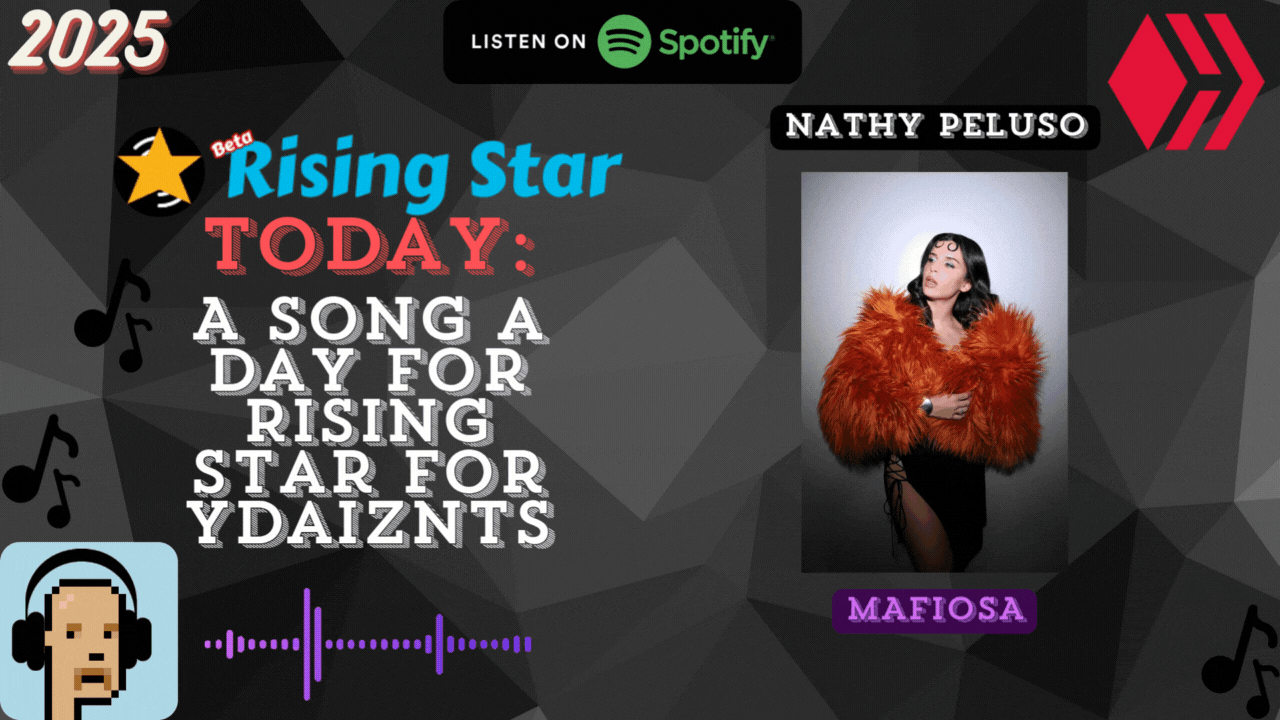 A song a day for Rising Star for ydaiznfts (Nathy Peluso - "MAFIOSA") - and the daily starpro [16/05/2025]
