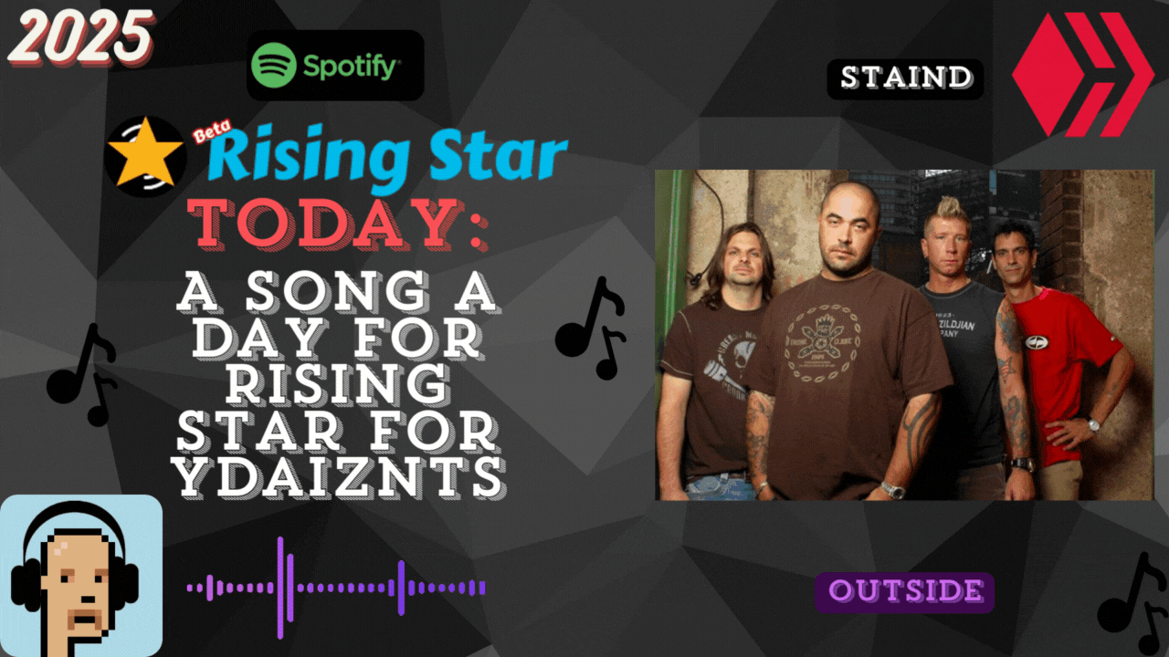 A song a day for Rising Star for ydaiznfts (Staind - "Outside") - and the daily starpro [08/16/2025]