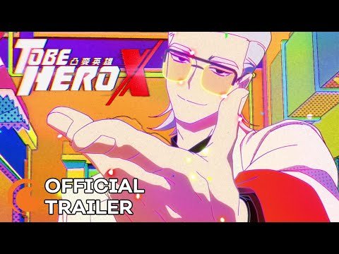 To Be Hero X Trailer