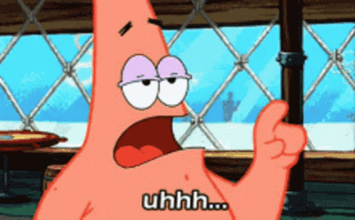https://media.tenor.com/fqmNH2EJdeMAAAAC/uhhh-uhh.gif