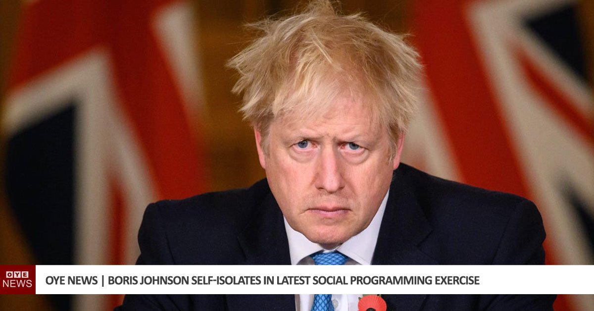 https://oye.news/wp-content/uploads/boris-johnson-self-isolating.jpg