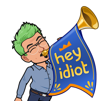 hey idiot.png
