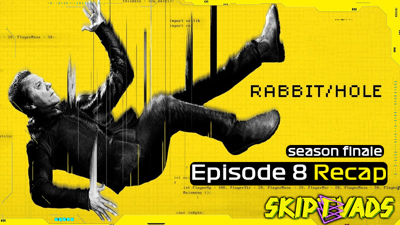 https://skiptvads.blog/wp-content/uploads/2023/05/RabbitHole-E08S01-000.png