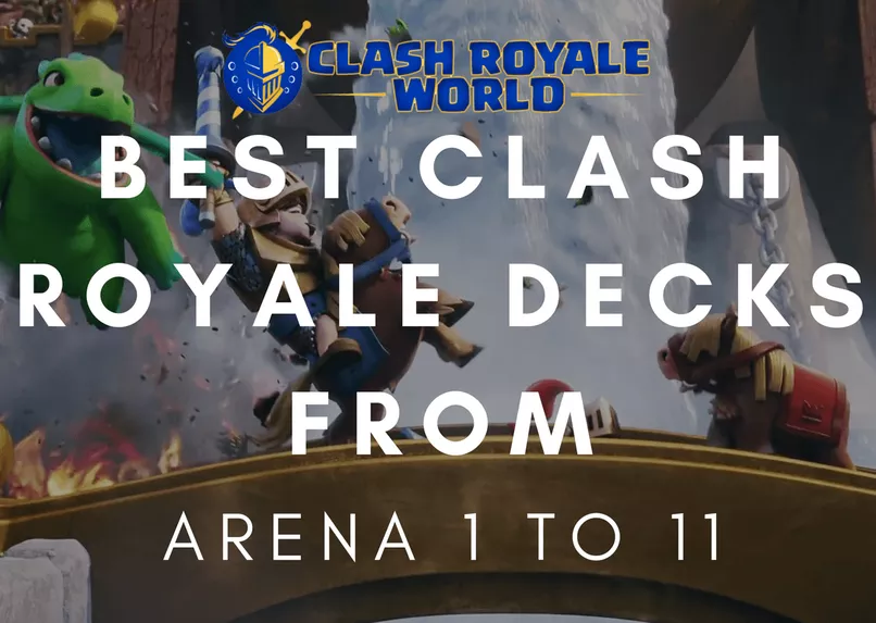 Guide to the best Clash Royale deck for Arena 4 
