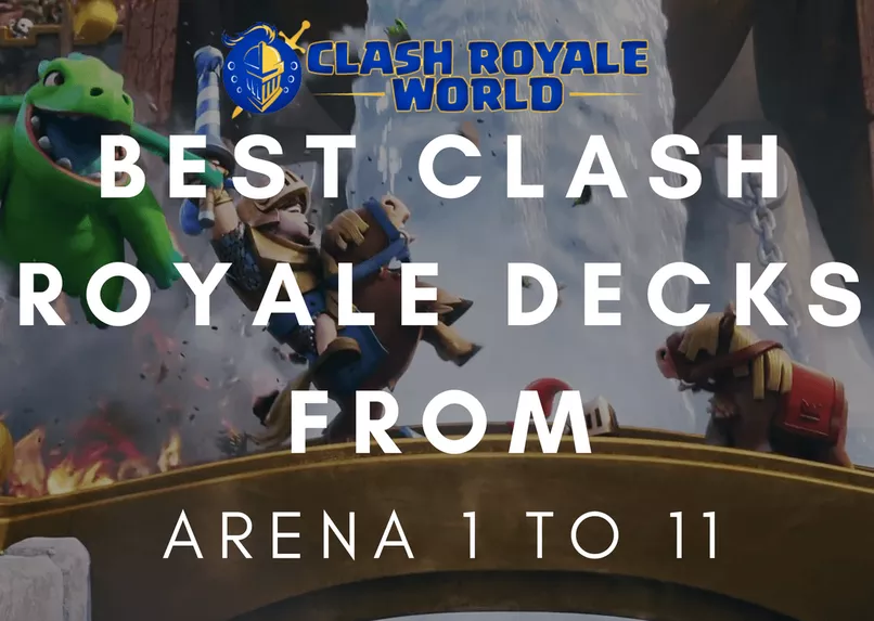 Clash Royale: Decks to Reach Arena 6 and Beyond