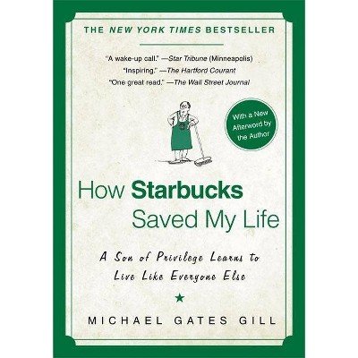 2 How Starbucks Saved My Life: A Son of Privilege Learns to Live Like Everyone Else