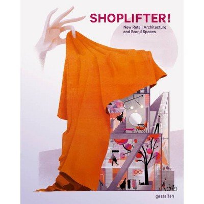 2 Shoplifter! - by  Gestalten (Hardcover)