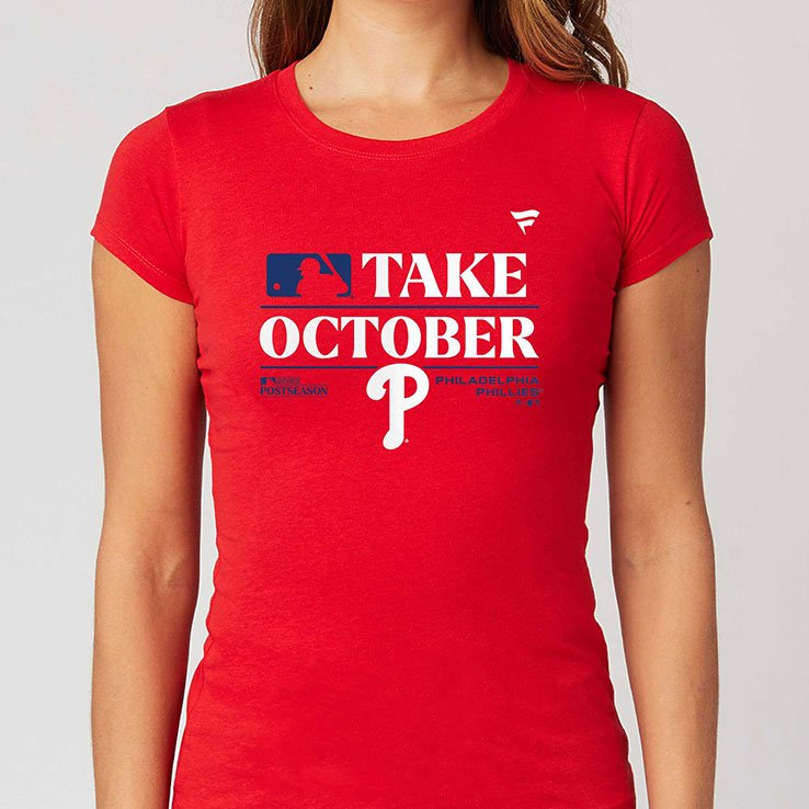 Take October Philadelphia Phillies MLB Postseason 2023 Shirt