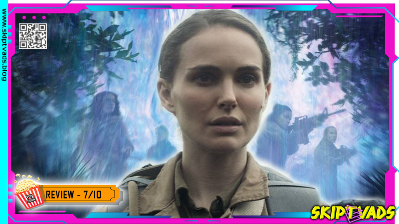 Annihilation — review by @skiptvads