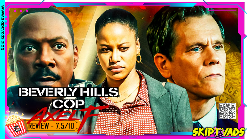 Beverly Hills Cop: Axel F — review by @skiptvads
