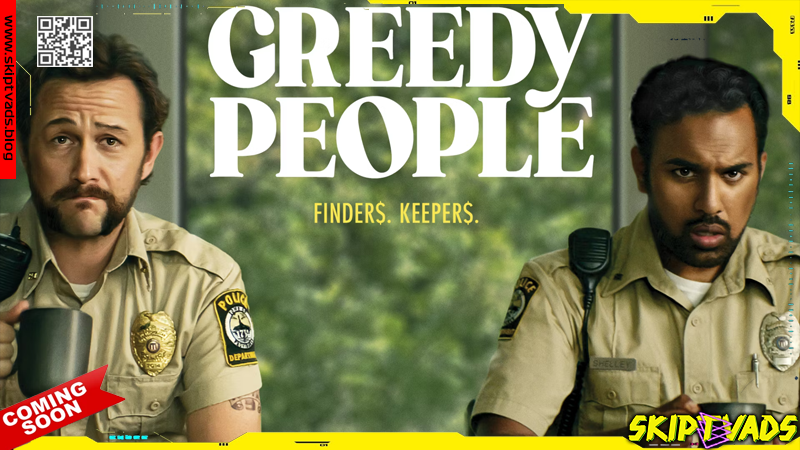 Greedy People — review by @skiptvads