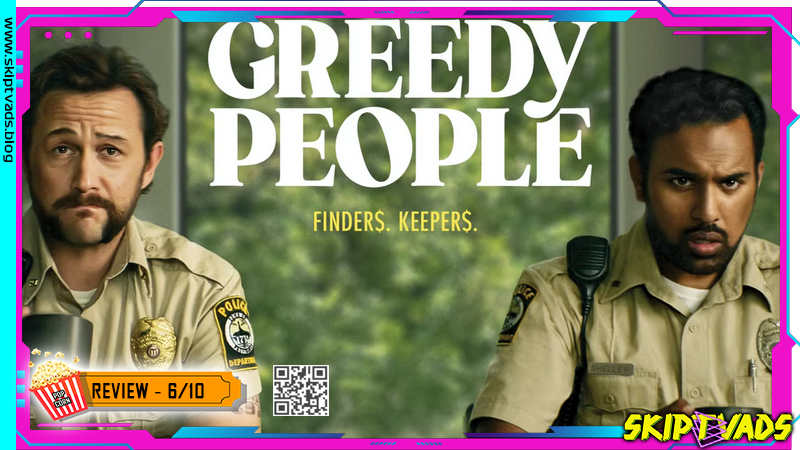 Greedy People — review by @skiptvads