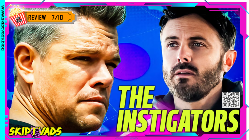 The Instigators — review by @skiptvads