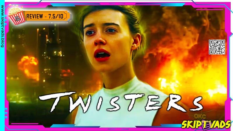 Twisters — review by @skiptvads