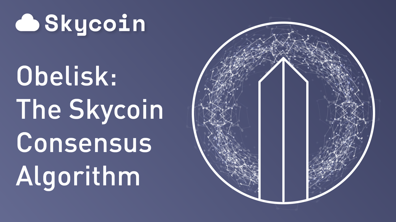 https://www.skycoin.net/blog/img/obelisk-the-skycoin-consensus-algorithm.png