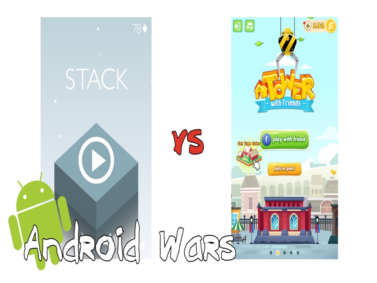 Android Wars [1] - Stack vs Tower with friends