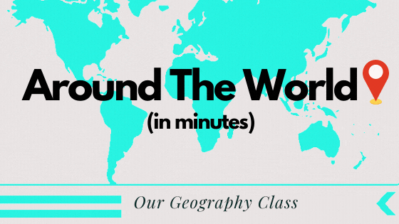 Around The World In Minutes | Geography Lesson | PeakD