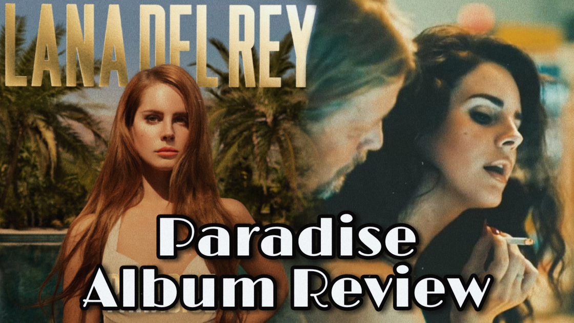 PARADISE BY LANA DEL REY, ALBUM REVIEW [ENG - ESP] 🌴💛