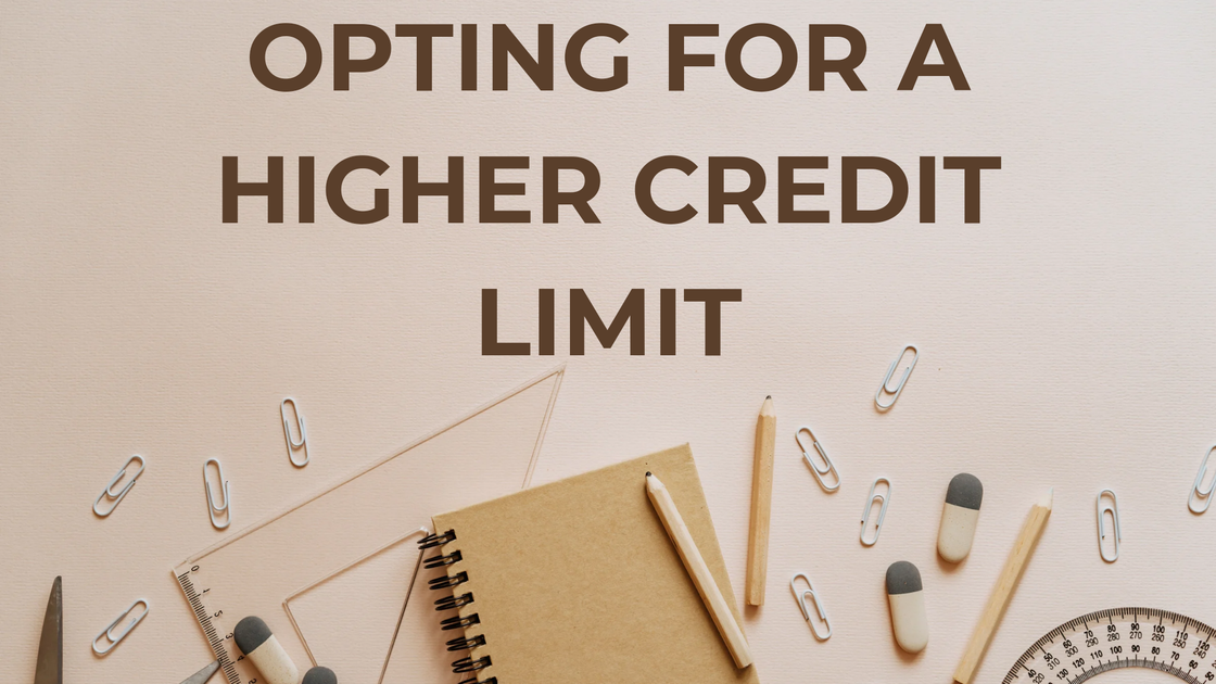 Apply For A Higher Credit Limit