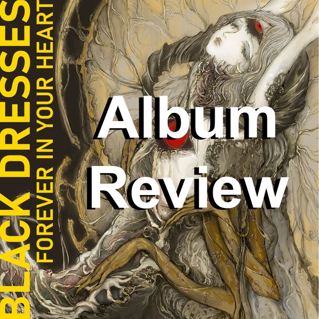 Black Dresses: Forever in Your Heart Album Review