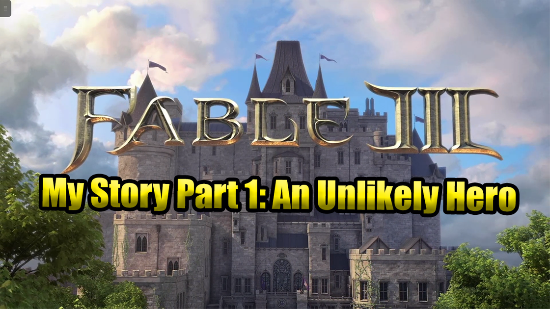 Fable 3, My Story Part 1, An Unlikely Hero, -, Fábula 3, Mi historia  Parte 1, Un héroe improbable, Eng - Esp!