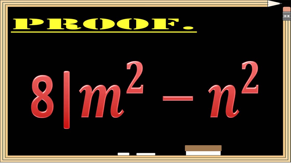 Mathematical Proof 8 Is The largest Integer Number That Divides All 