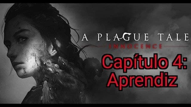 A Plague Tale: Innocence - Capítulo IV: El aprendiz