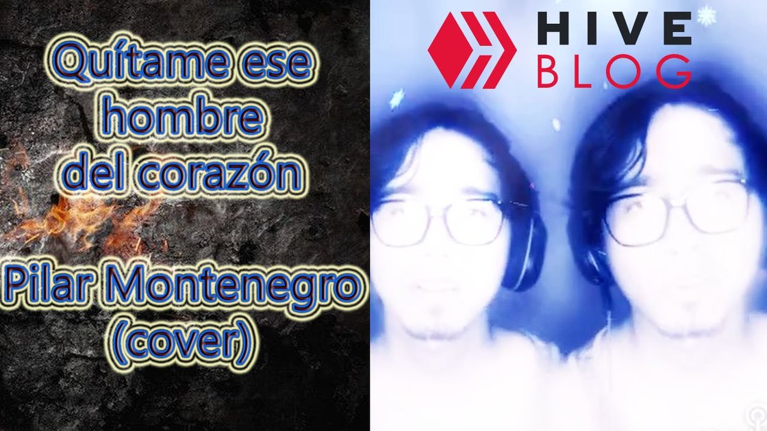 Quítame ese hombre del corazón - Pilar Montenegro (cover) by @josueelinfame — Hive Quítame ese hombre del corazón - Pilar Montenegro (cover) by @josueelinfame — Hive