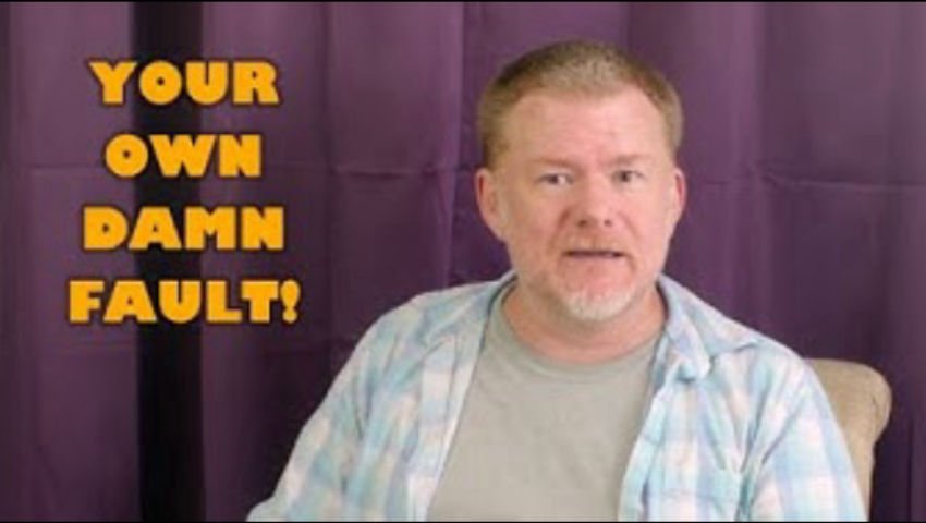 Your Own Damn Fault Peakd Your Own Damn Fault Peakd