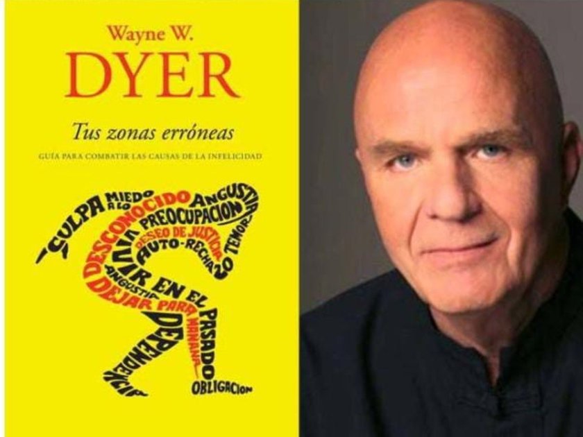 DYER, Wayne W. - Tus zonas erróneas. Guía para combatir las causas de la  infelicidad. » Il Tuffatore - Books