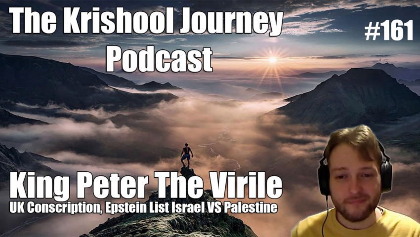 King Peter TV: UK Conscription,  Israel/Palestine, Epstein & 2024 Chaos | TKJ Podcast EP #161