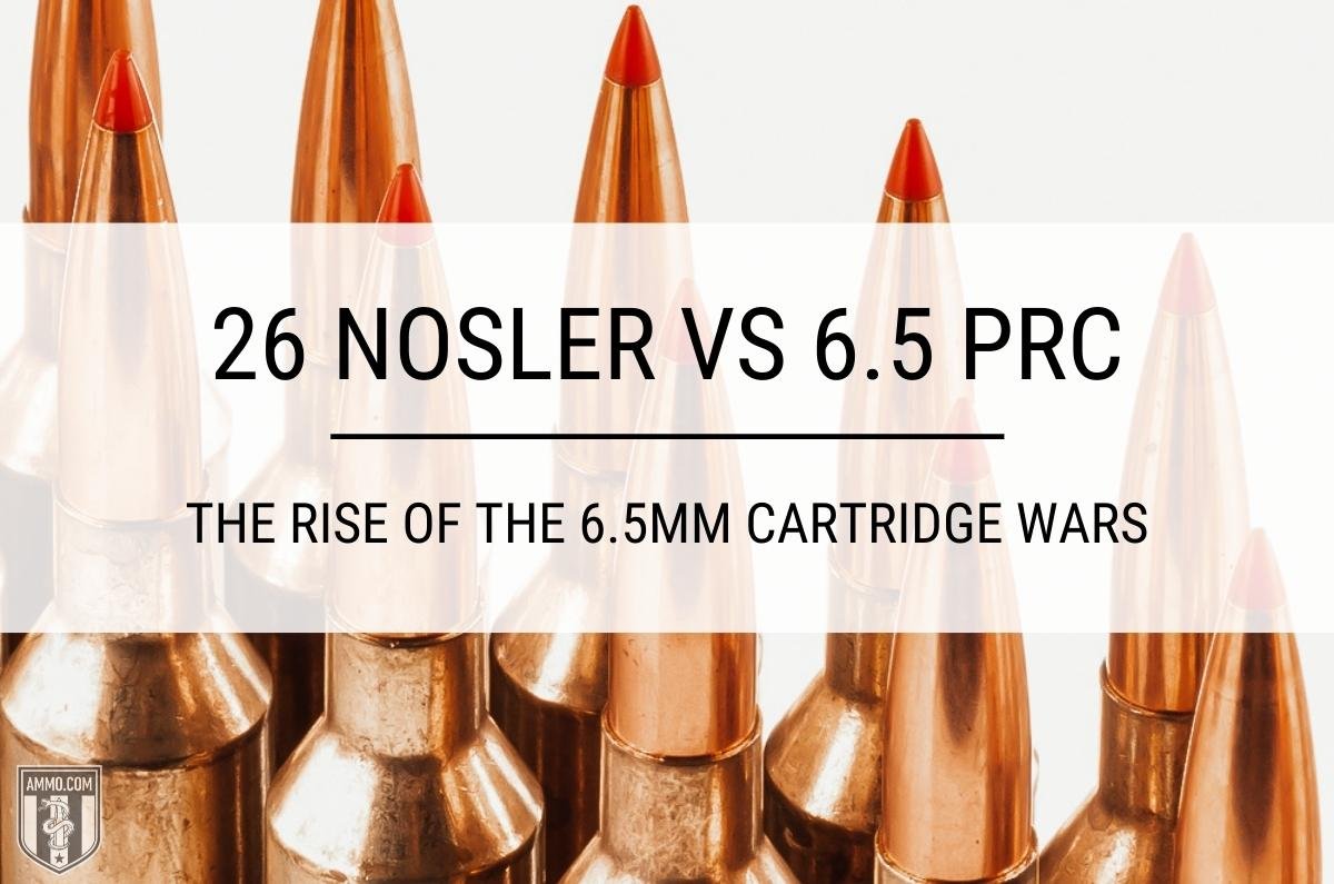 26 Nosler vs 6.5 PRC: The Rise of the 6.5mm Cartridge Wars — Hive