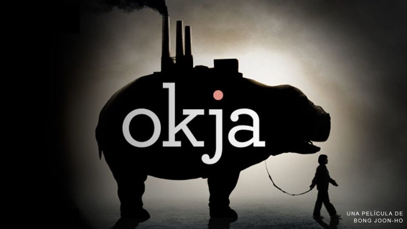 Okja (Película): la relación del hombre con la naturaleza — Hive