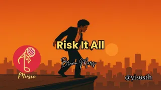 Risk It All - Bruno Mars (Cover) by @yisusth