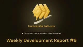 Mantequilla-Soft – Weekly Progress Report #9