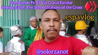 ES/EN Sembrando Fé: El Via CrucisEscolar/ Sowing Faith The School Stations of The Cross