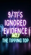 The tipping top - 9/11's Ignored Evidence