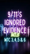WTC 3,4,5 & 6 - 9/11S IGNORED EVIDENCE