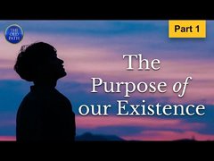 The purpose of our existence | The Oldpath