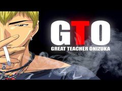 Great Teacher Onizuka (GTO): Chaotically Emphatic Relatability