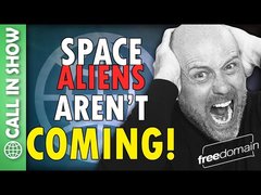 Space Aliens Aren't Coming!