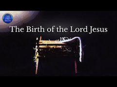 The birth of the lord Jesus Christ// The Old Path// MCGI